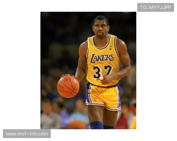 魔术师约翰逊的传奇人生与他如何用激情与智慧改变篮球世界